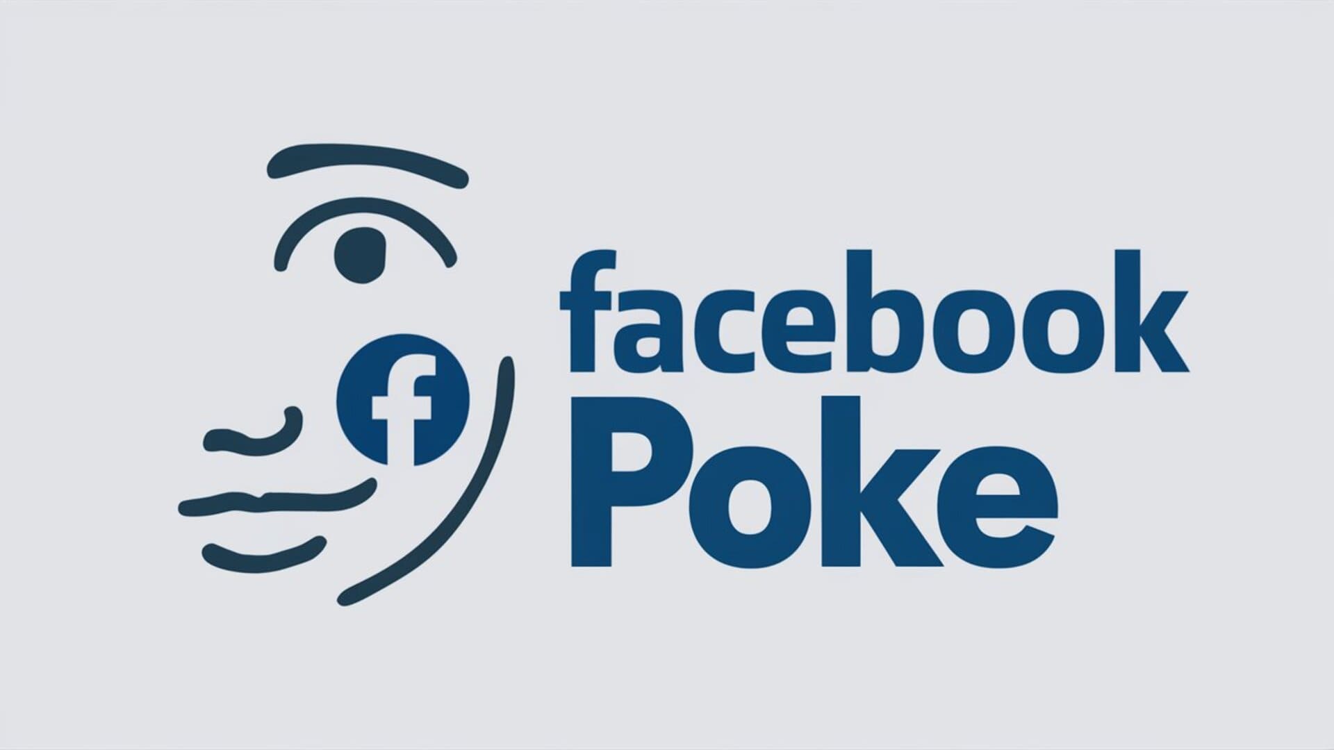 What Is Facebook Poke; FaceBook Poke Feature